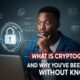 What is Cryptography? Types, How to Use It & Importance